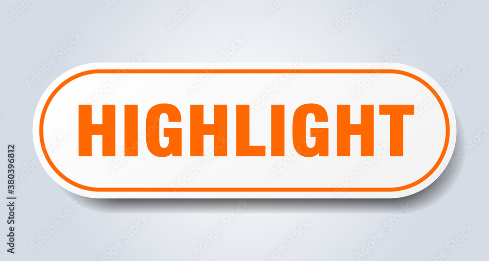 highlight sign. rounded isolated button. white sticker highlight sign. rounded isolated button. white sticker