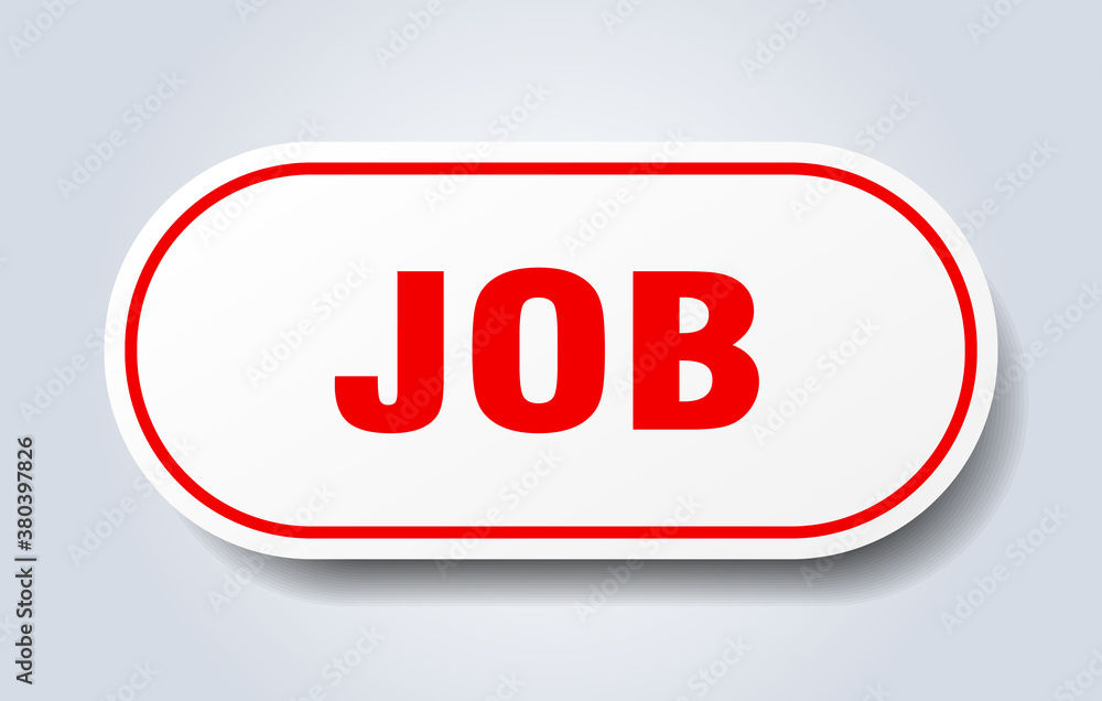 job sign. rounded isolated button. white sticker job sign. rounded isolated button. white sticker