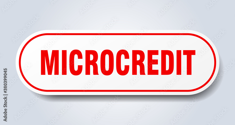 microcredit sign. rounded isolated button. white sticker microcredit sign. rounded isolated button. white sticker