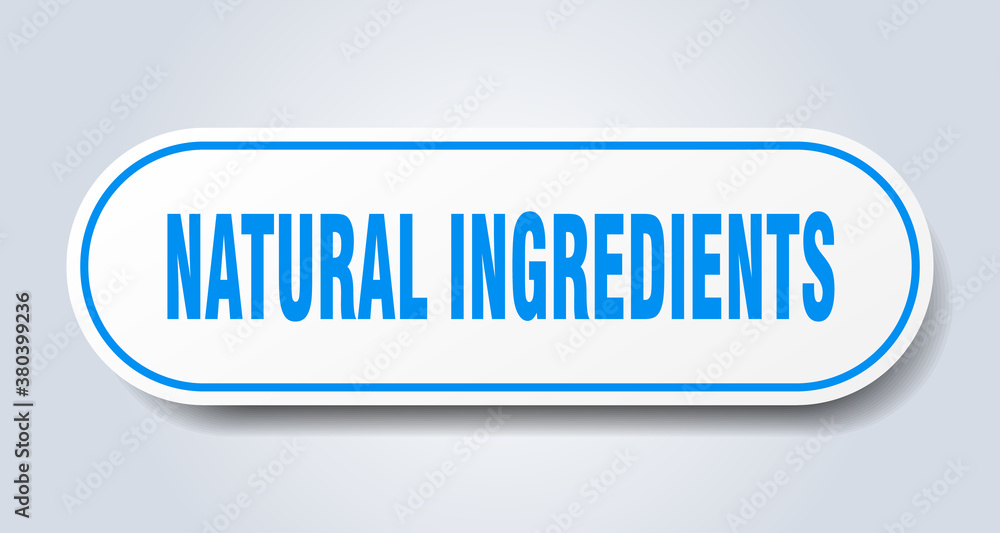 natural ingredients sign. rounded isolated button. white sticker natural ingredients sign. rounded isolated button. white sticker