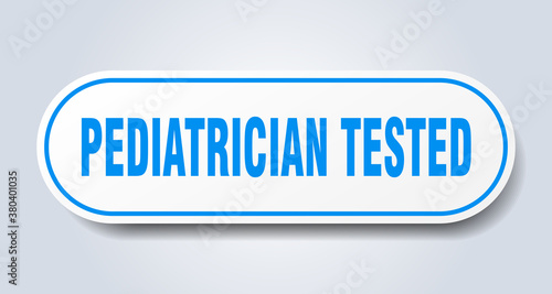 pediatrician tested sign. rounded isolated button. white sticker