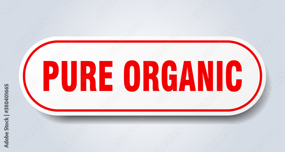 pure organic sign. rounded isolated button. white sticker pure organic sign. rounded isolated button. white sticker