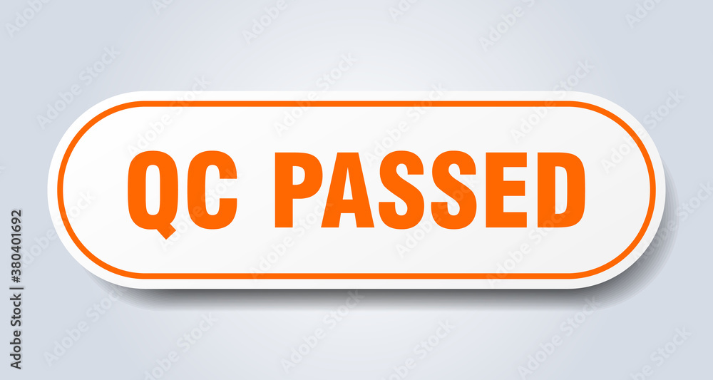 qc passed sign. rounded isolated button. white sticker qc passed sign. rounded isolated button. white sticker