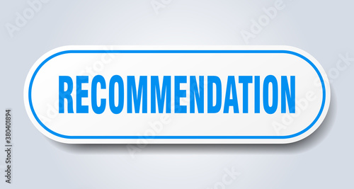 recommendation sign. rounded isolated button. white sticker