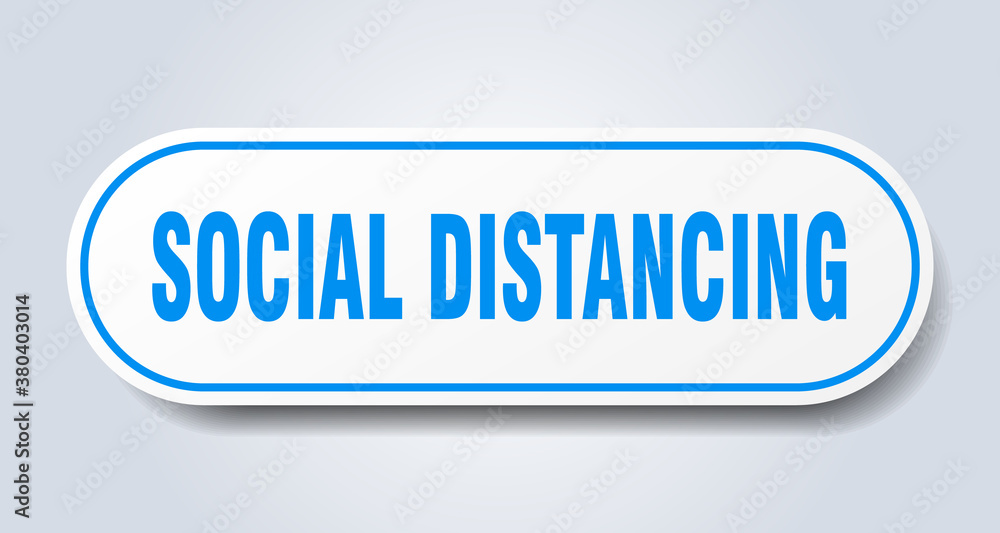 social distancing sign. rounded isolated button. white sticker social distancing sign. rounded isolated button. white sticker