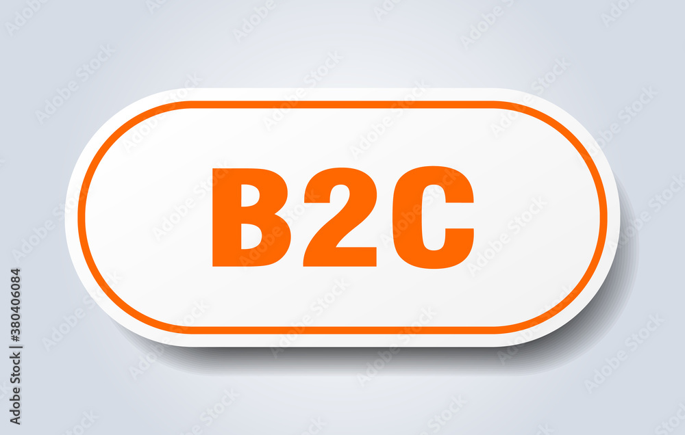 b2c sign. rounded isolated button. white sticker b2c sign. rounded isolated button. white sticker