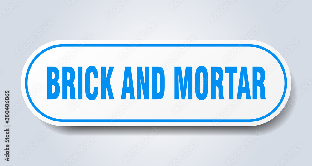brick and mortar sign. rounded isolated button. white sticker brick and mortar sign. rounded isolated button. white sticker