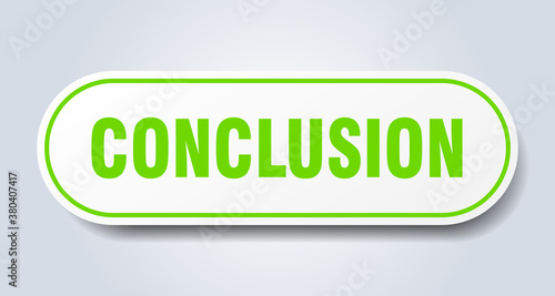 conclusion sign. rounded isolated button. white sticker