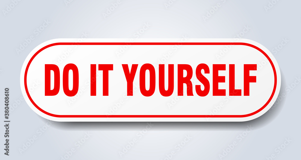 do it yourself sign. rounded isolated button. white sticker do it yourself sign. rounded isolated button. white sticker