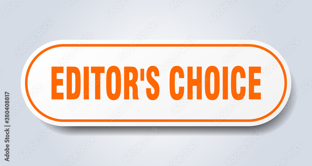 editor's choice sign. rounded isolated button. white sticker editor's choice sign. rounded isolated button. white sticker