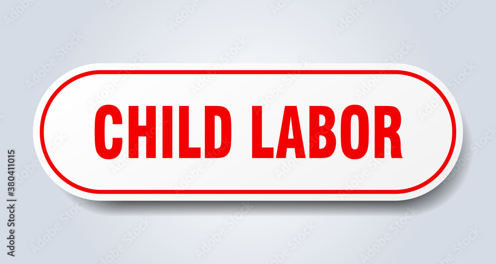 child labor sign. rounded isolated button. white sticker child labor sign. rounded isolated button. white sticker