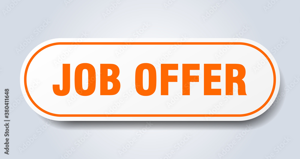 job offer sign. rounded isolated button. white sticker job offer sign. rounded isolated button. white sticker