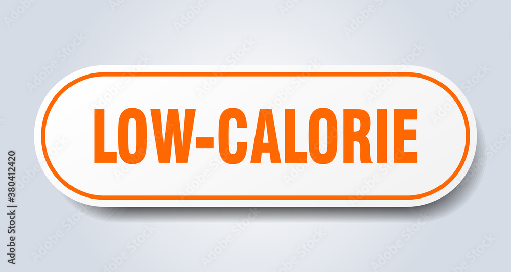 low-calorie sign. rounded isolated button. white sticker low-calorie sign. rounded isolated button. white sticker