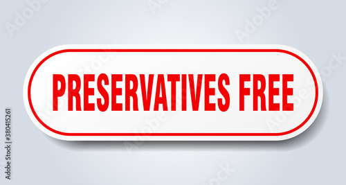 preservatives free sign. rounded isolated button. white sticker