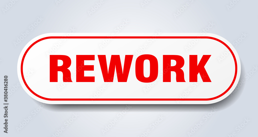 rework sign. rounded isolated button. white sticker rework sign. rounded isolated button. white sticker