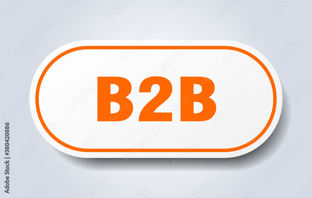 b2b sign. rounded isolated button. white sticker b2b sign. rounded isolated button. white sticker
