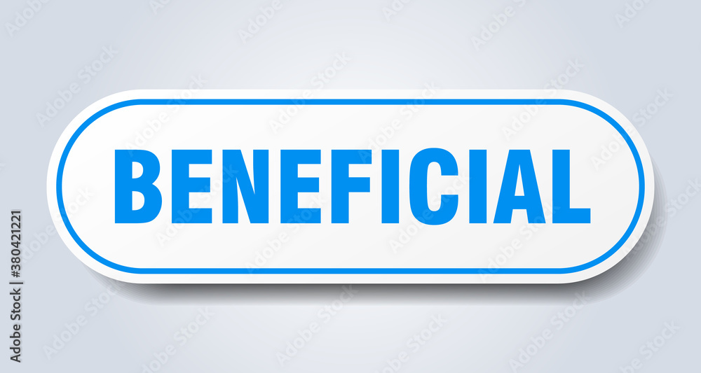 beneficial sign. rounded isolated button. white sticker beneficial sign. rounded isolated button. white sticker