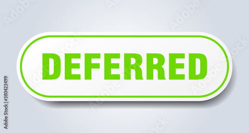 deferred sign. rounded isolated button. white sticker