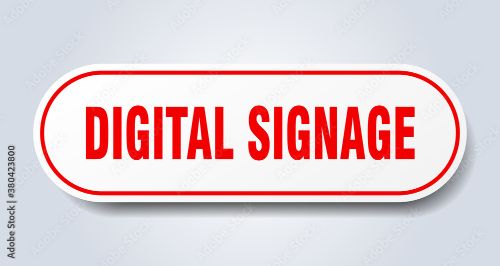 digital signage sign. rounded isolated button. white sticker digital signage sign. rounded isolated button. white sticker