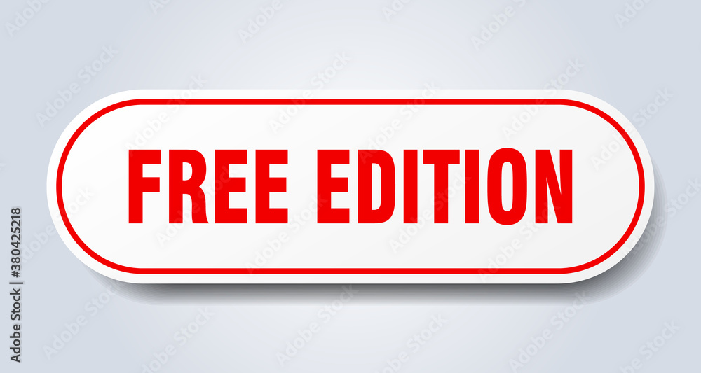 free edition sign. rounded isolated button. white sticker free edition sign. rounded isolated button. white sticker