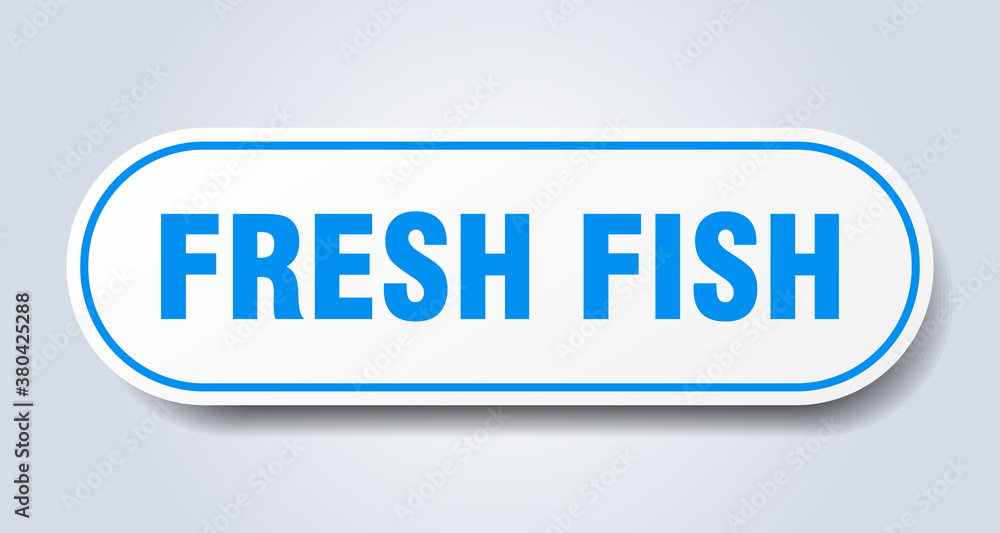 fresh fish sign. rounded isolated button. white sticker fresh fish sign. rounded isolated button. white sticker