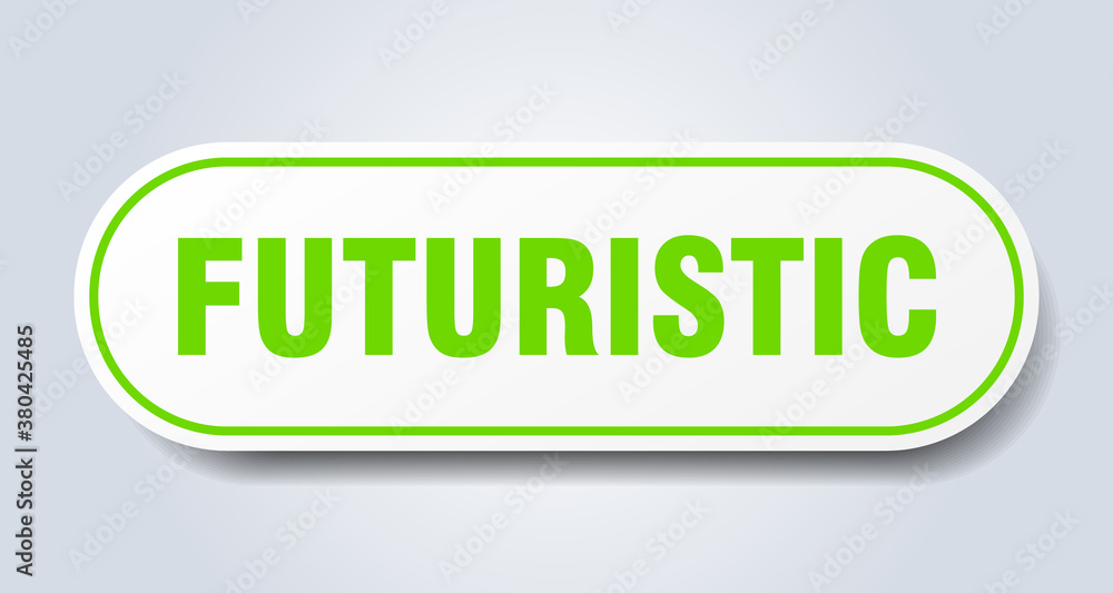 futuristic sign. rounded isolated button. white sticker futuristic sign. rounded isolated button. white sticker