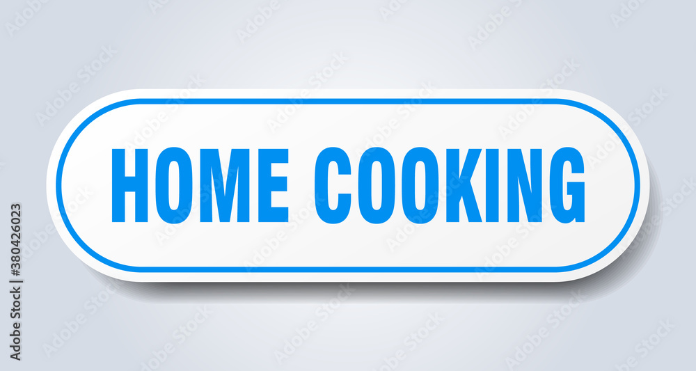 home cooking sign. rounded isolated button. white sticker home cooking sign. rounded isolated button. white sticker