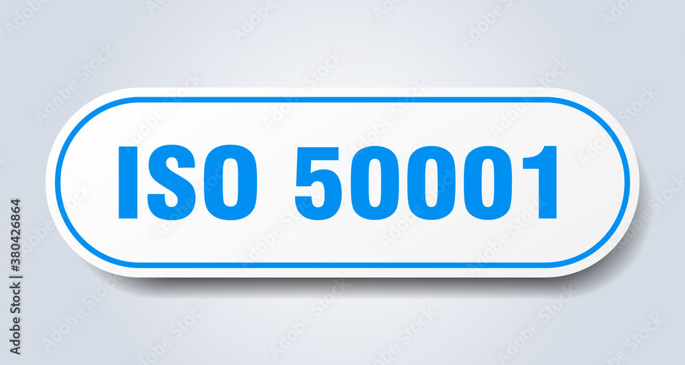 iso 50001 sign. rounded isolated button. white sticker iso 50001 sign. rounded isolated button. white sticker