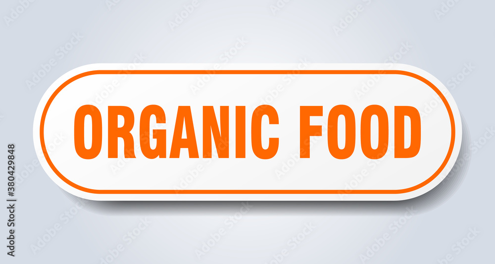 organic food sign. rounded isolated button. white sticker organic food sign. rounded isolated button. white sticker