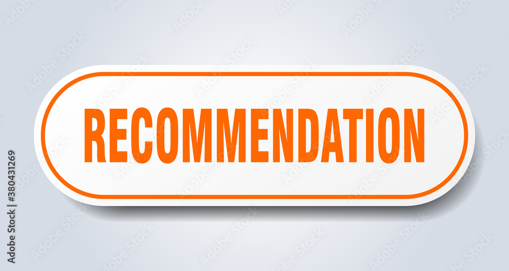 recommendation sign. rounded isolated button. white sticker recommendation sign. rounded isolated button. white sticker