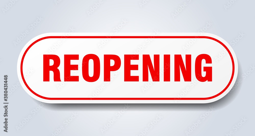 reopening sign. rounded isolated button. white sticker reopening sign. rounded isolated button. white sticker