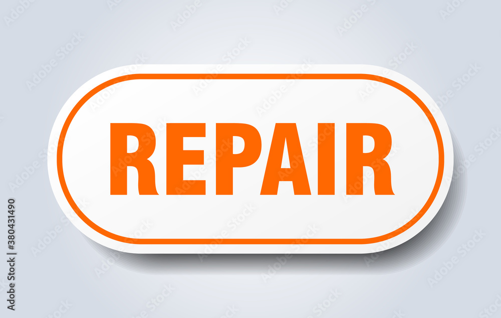 repair sign. rounded isolated button. white sticker