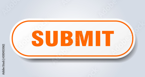 submit sign. rounded isolated button. white sticker