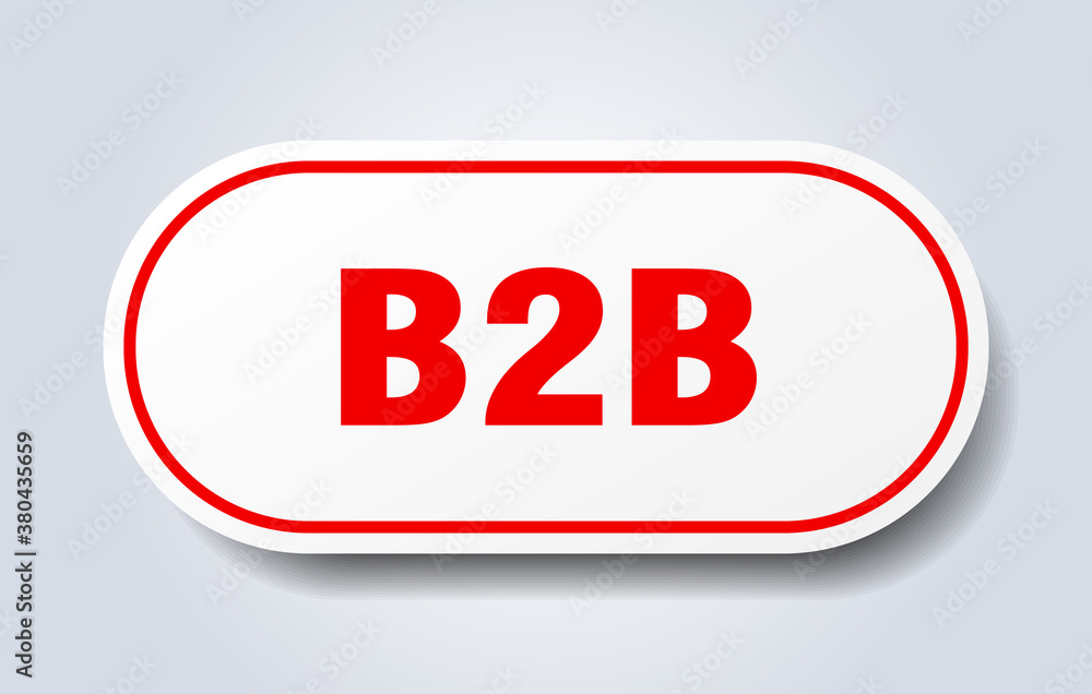 b2b sign. rounded isolated button. white sticker b2b sign. rounded isolated button. white sticker