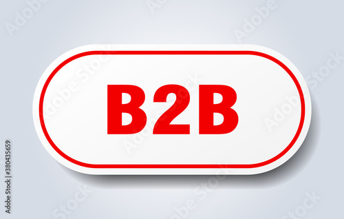 b2b sign. rounded isolated button. white sticker