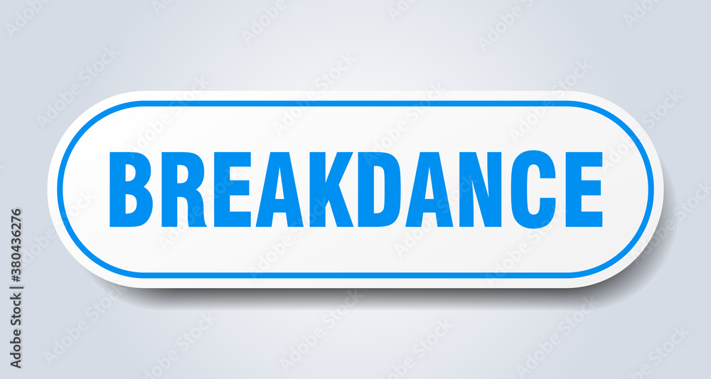 breakdance sign. rounded isolated button. white sticker breakdance sign. rounded isolated button. white sticker