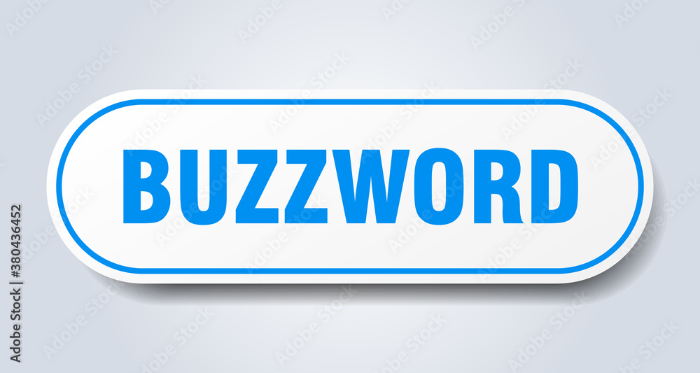 buzzword sign. rounded isolated button. white sticker buzzword sign. rounded isolated button. white sticker