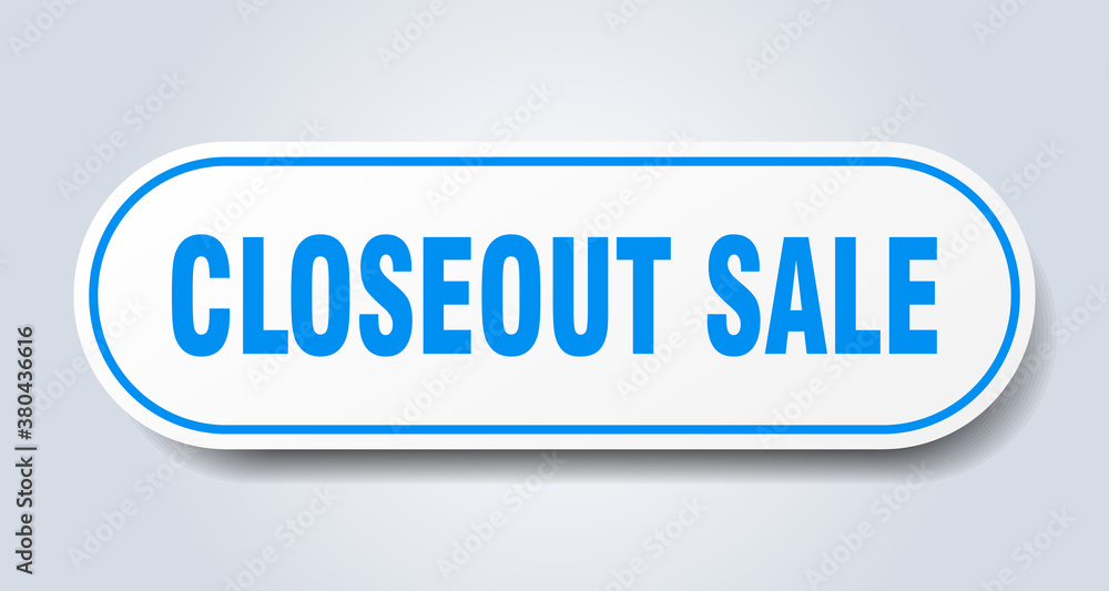 closeout sale sign. rounded isolated button. white sticker closeout sale sign. rounded isolated button. white sticker