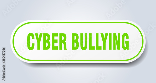 cyber bullying sign. rounded isolated button. white sticker