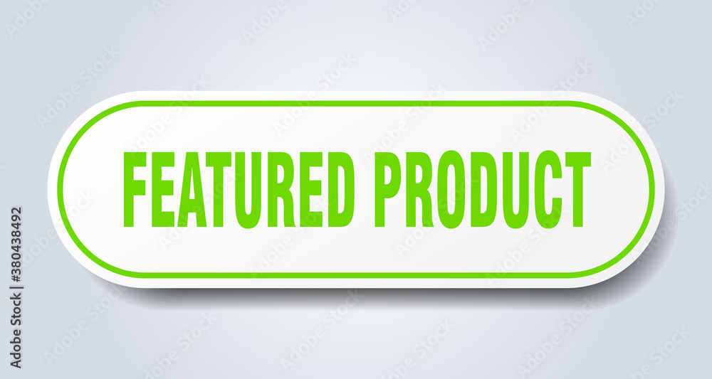 featured product sign. rounded isolated button. white sticker featured product sign. rounded isolated button. white sticker