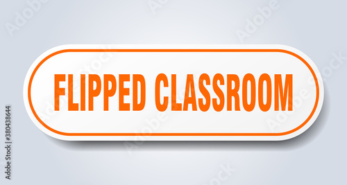 flipped classroom sign. rounded isolated button. white sticker