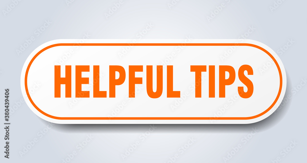 helpful tips sign. rounded isolated button. white sticker helpful tips sign. rounded isolated button. white sticker