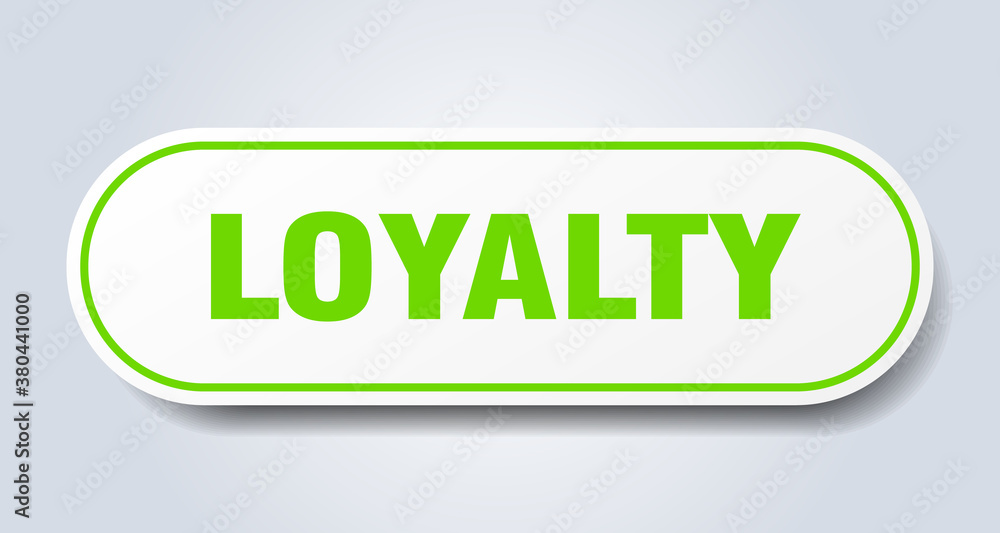 loyalty sign. rounded isolated button. white sticker loyalty sign. rounded isolated button. white sticker