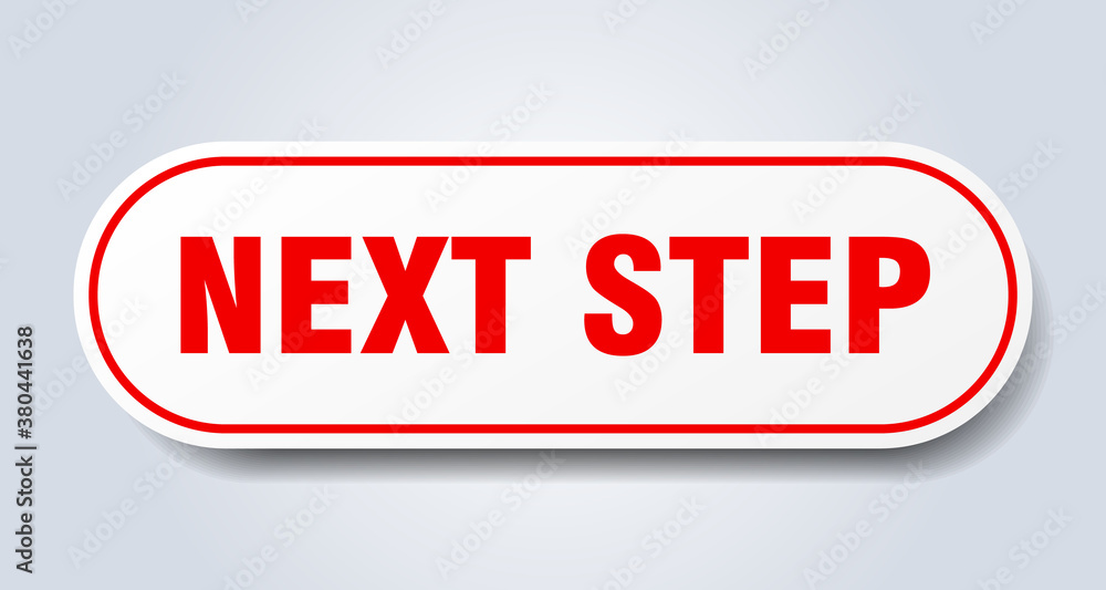 next step sign. rounded isolated button. white sticker next step sign. rounded isolated button. white sticker