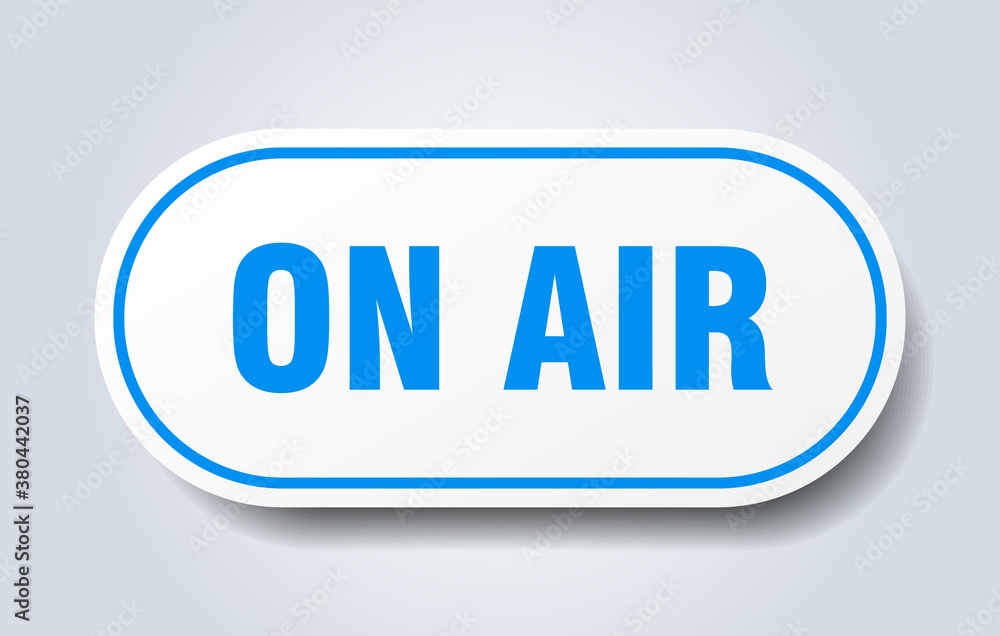 on air sign. rounded isolated button. white sticker on air sign. rounded isolated button. white sticker
