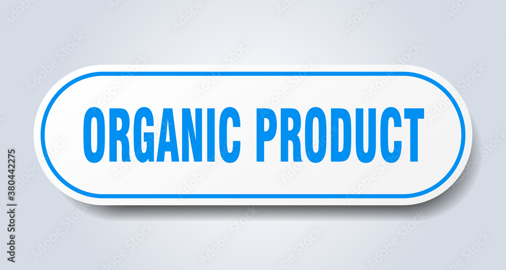 organic product sign. rounded isolated button. white sticker organic product sign. rounded isolated button. white sticker