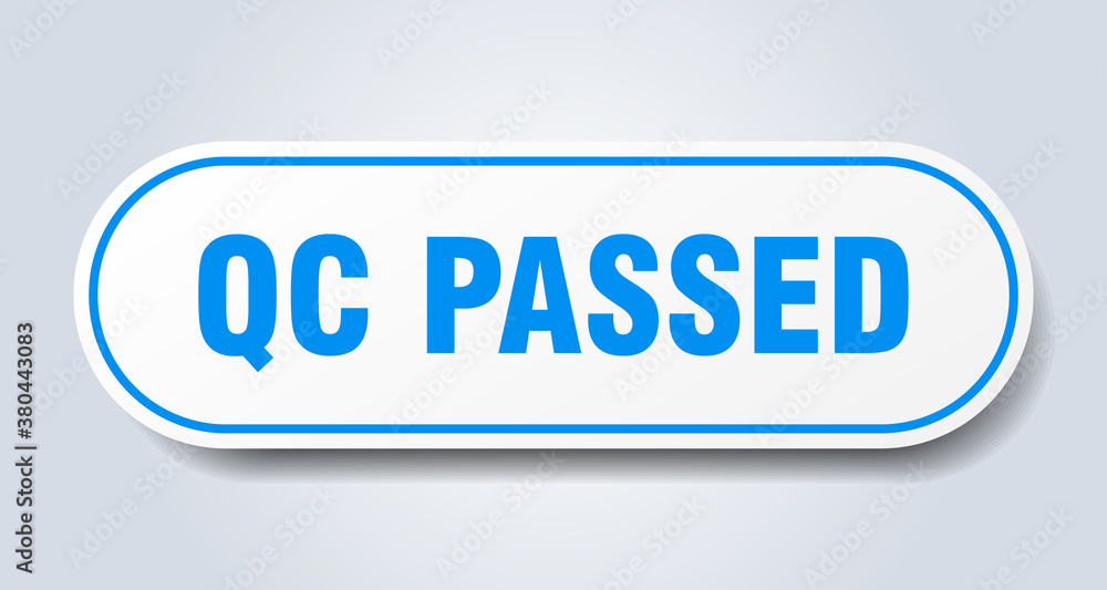 qc passed sign. rounded isolated button. white sticker qc passed sign. rounded isolated button. white sticker