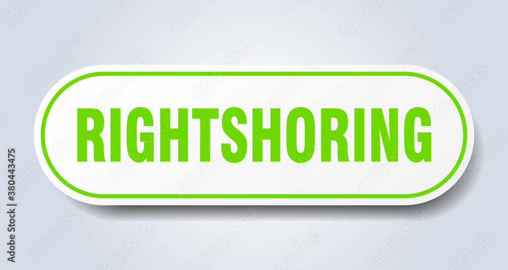 rightshoring sign. rounded isolated button. white sticker rightshoring sign. rounded isolated button. white sticker