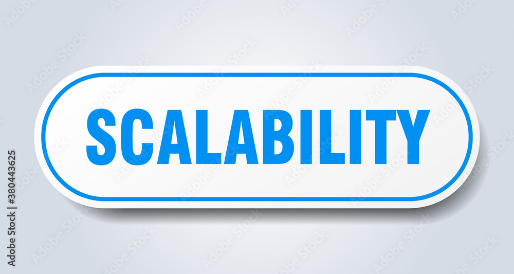 scalability sign. rounded isolated button. white sticker