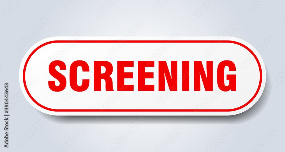 screening sign. rounded isolated button. white sticker screening sign. rounded isolated button. white sticker